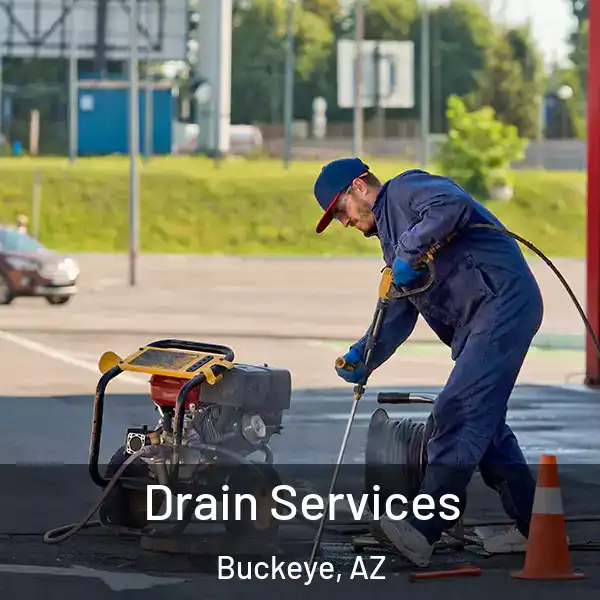 Drain Services Buckeye, AZ