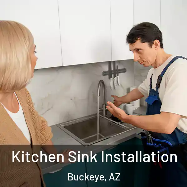 Kitchen Sink Installation Buckeye, AZ
