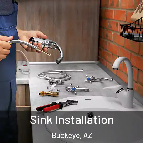  Sink Installation Buckeye, AZ