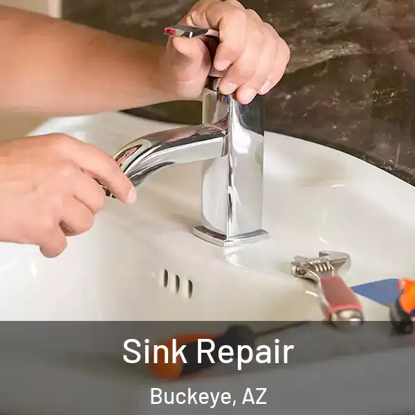  Sink Repair Buckeye, AZ