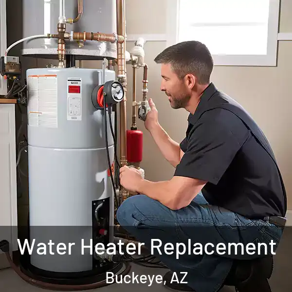  Water Heater Replacement Buckeye, AZ